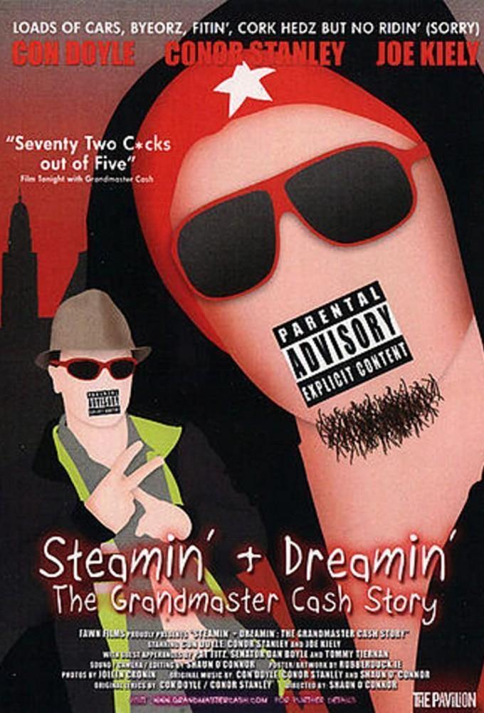 Steamin' & Dreamin': The Grandmaster Cash Story