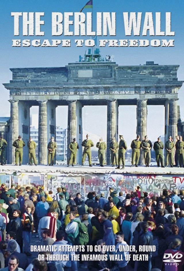 The Berlin Wall:  Escape to Freedom