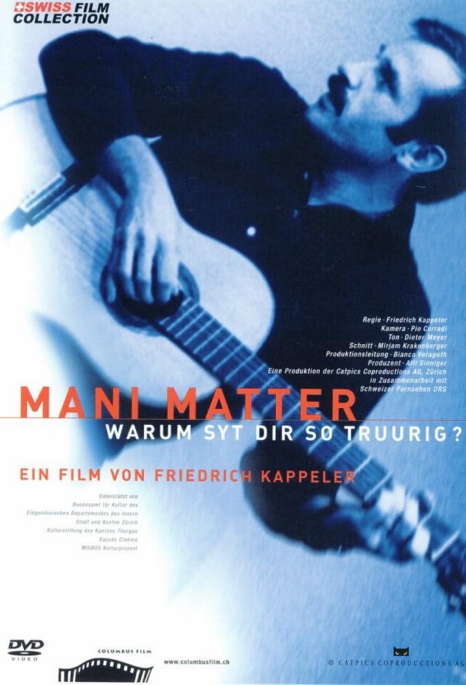 Mani Matter - Warum syt dir so truurig?