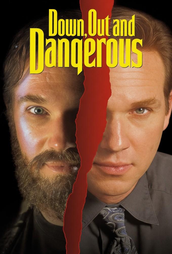 Down, Out and Dangerous