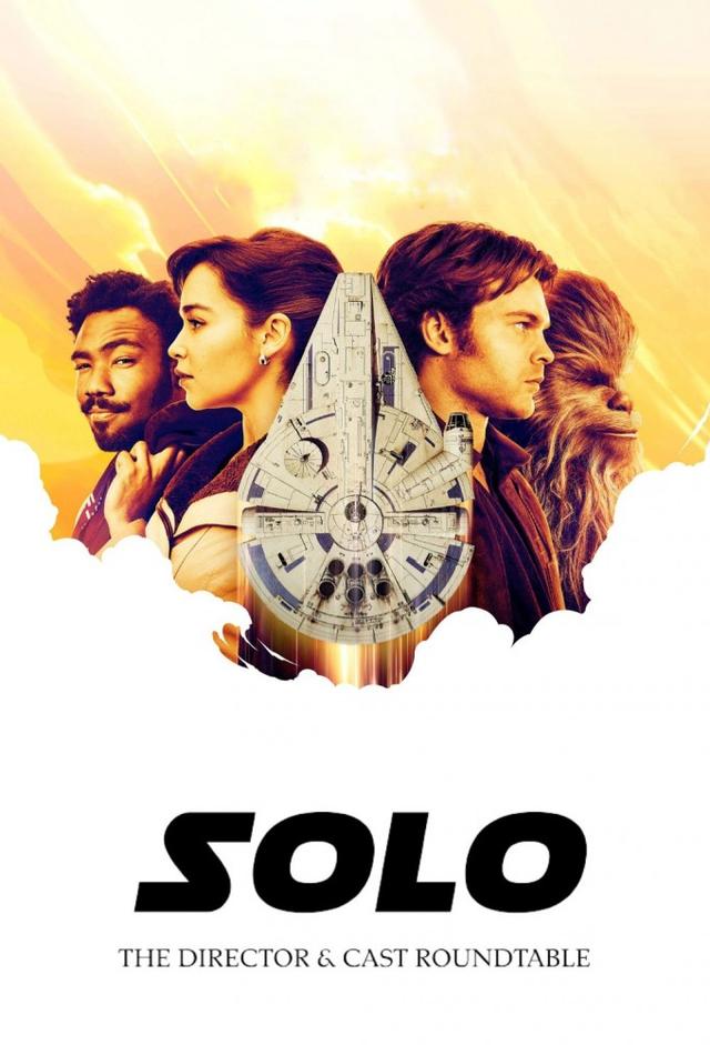 Solo: The Director & Cast Roundtable