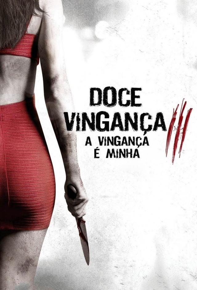 Doce Vingança 3: A Vingança é Minha