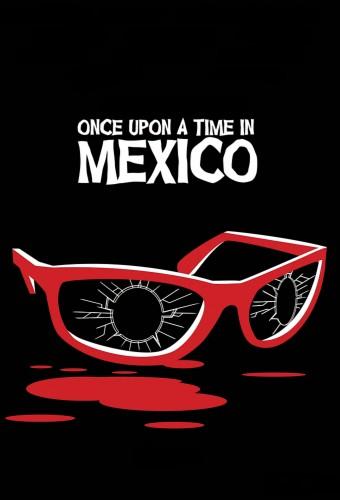 Once Upon a Time in Mexico