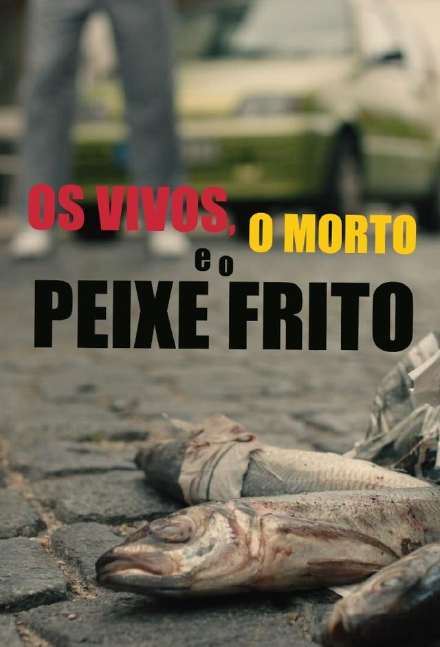 The Living, the Dead and the Fried Fish
