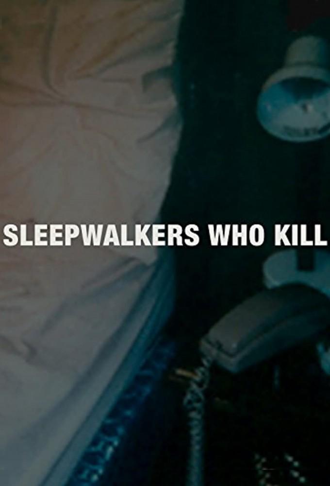 Sleepwalkers Who Kill