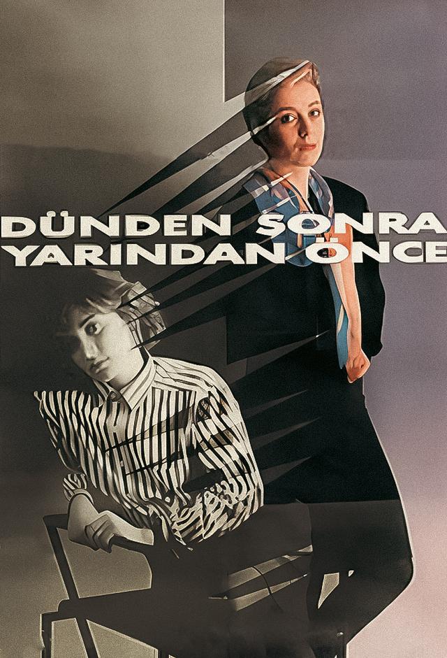 Dünden Sonra Yarından Önce