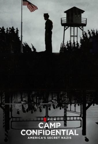 Camp Confidential: America's Secret Nazis