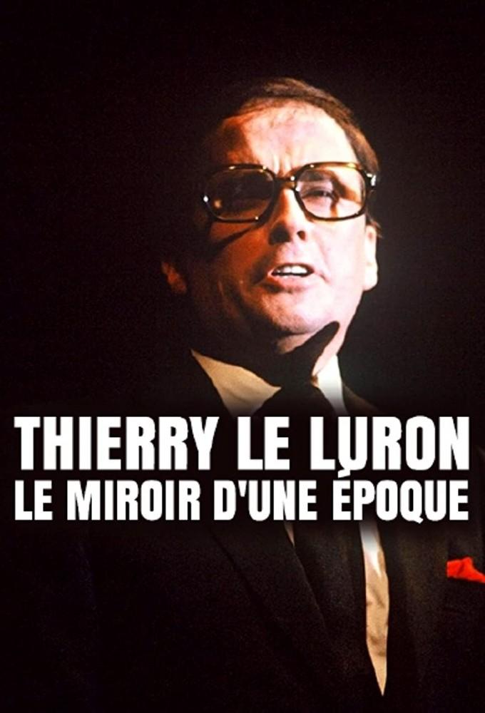 Thierry Le Luron, le miroir d'une époque