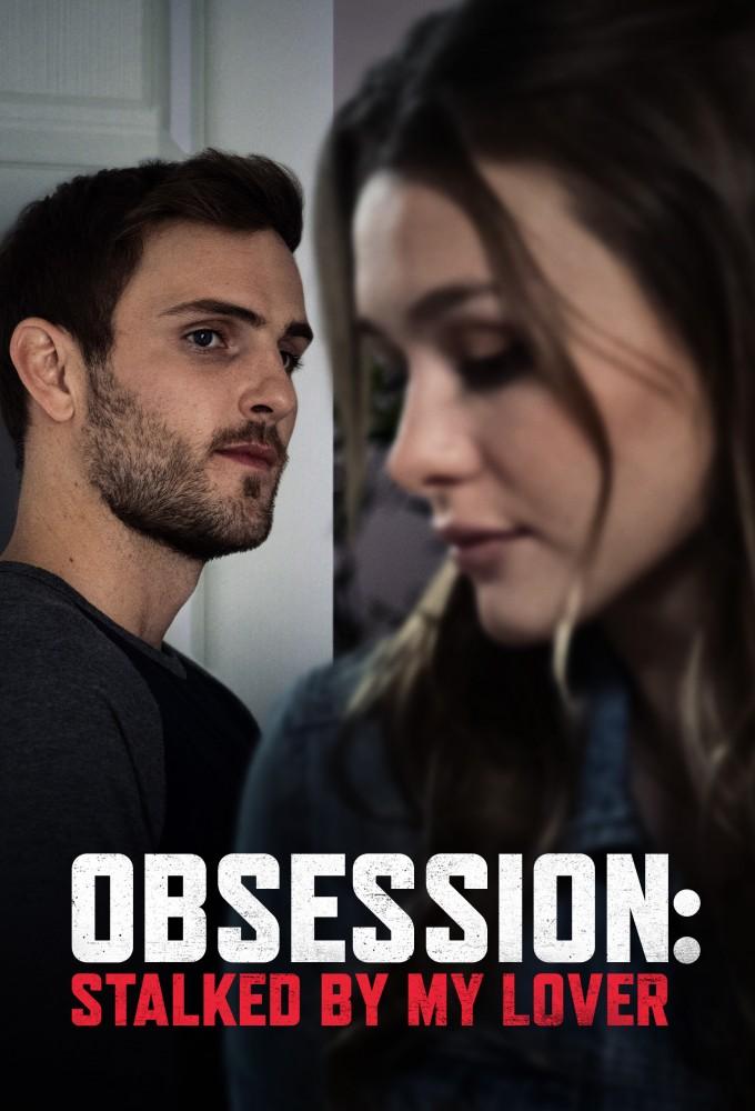Obsession: Stalked by My Lover