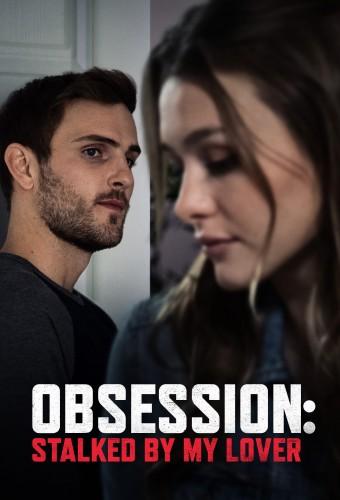 Obsession: Stalked by My Lover