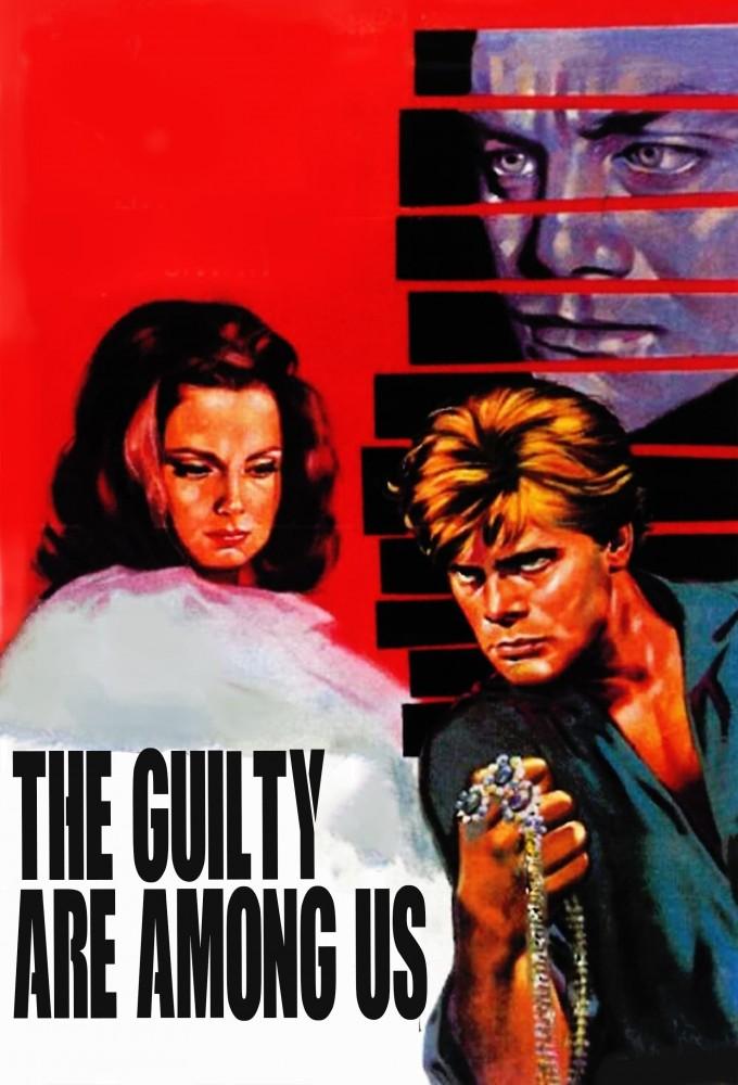 The Guilty Are Among Us