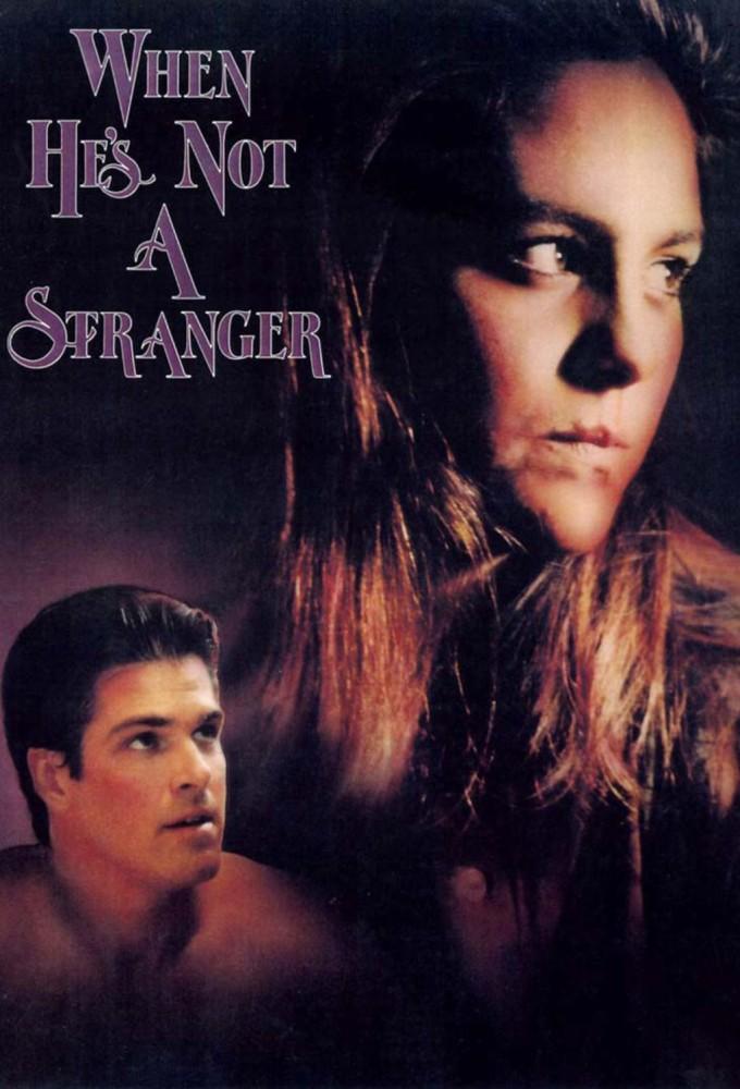 When He's Not a Stranger