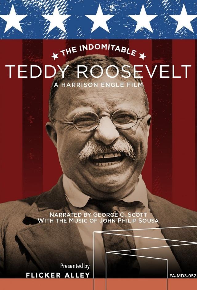 The Indomitable Teddy Roosevelt