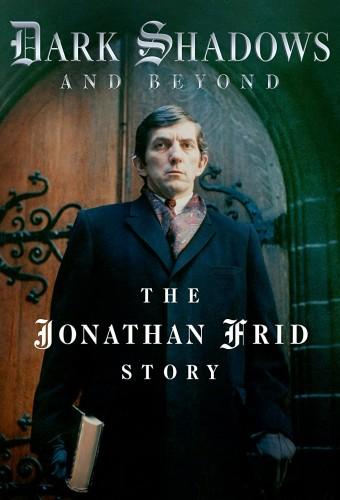 Dark Shadows and Beyond The Jonathan Frid Story