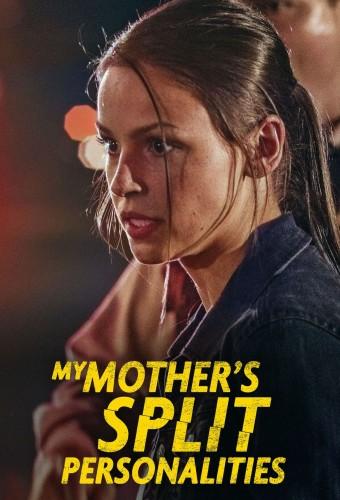 My Mother’s Split Personalities