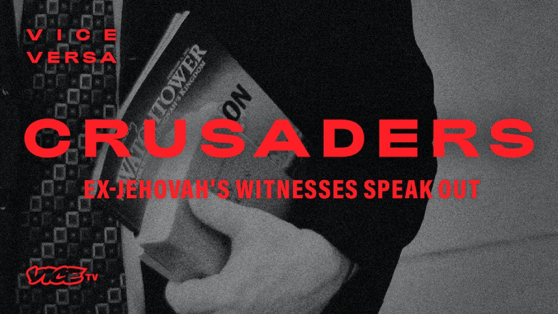 Crusaders: Ex Jehovah's Witnesses Speak Out