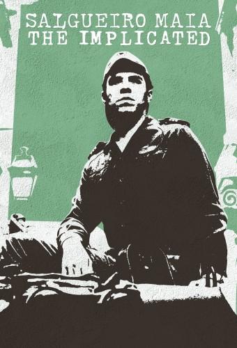 Salgueiro Maia – The Implicated