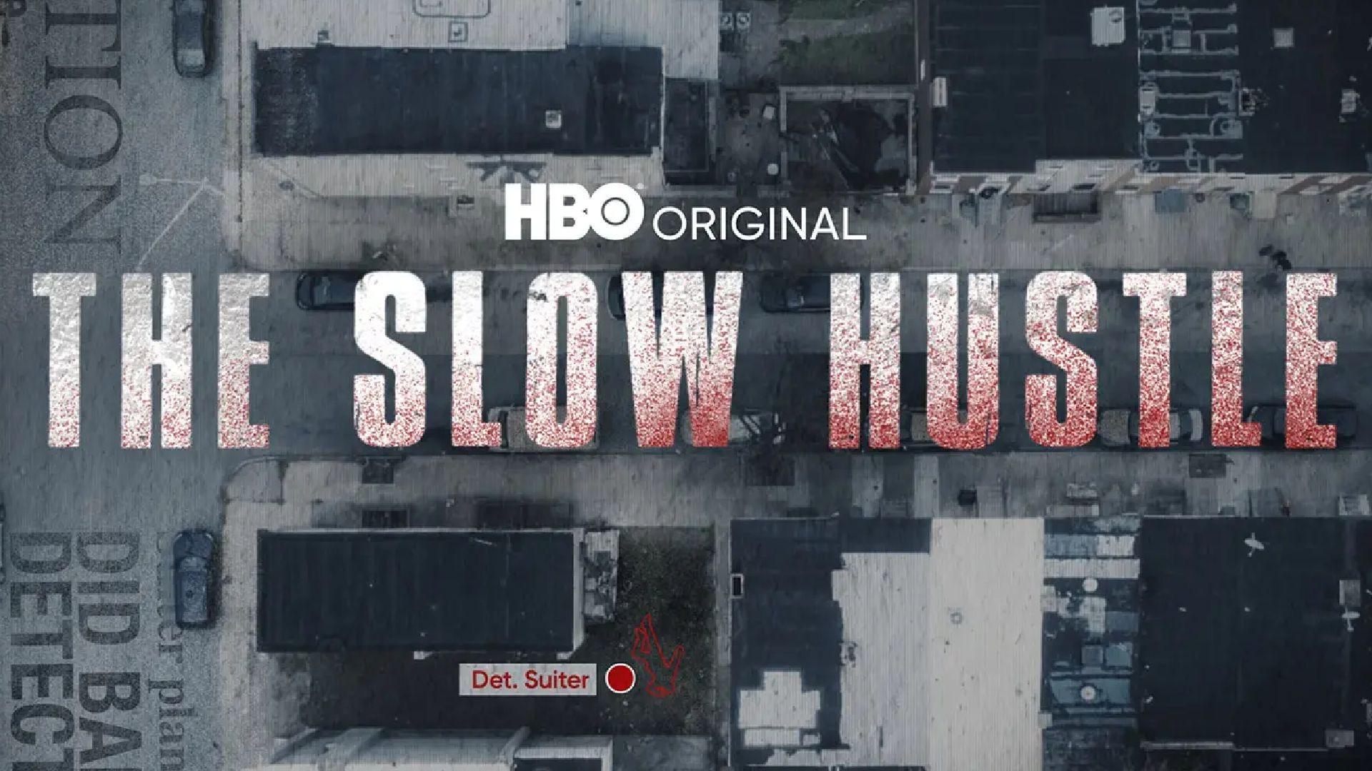The Slow Hustle