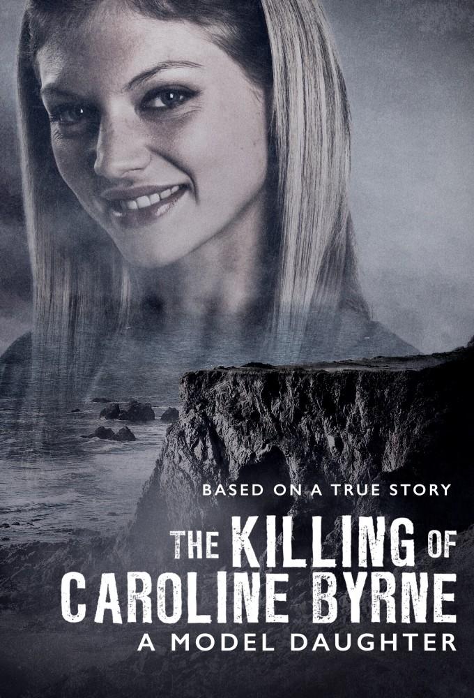 A Model Daughter: The Killing of Caroline Byrne
