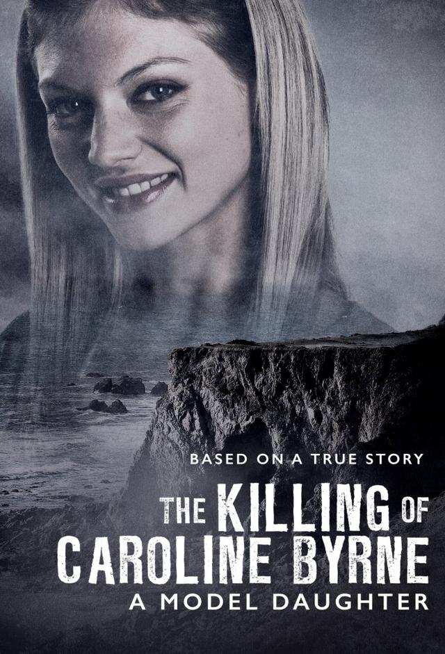 A Model Daughter: The Killing of Caroline Byrne