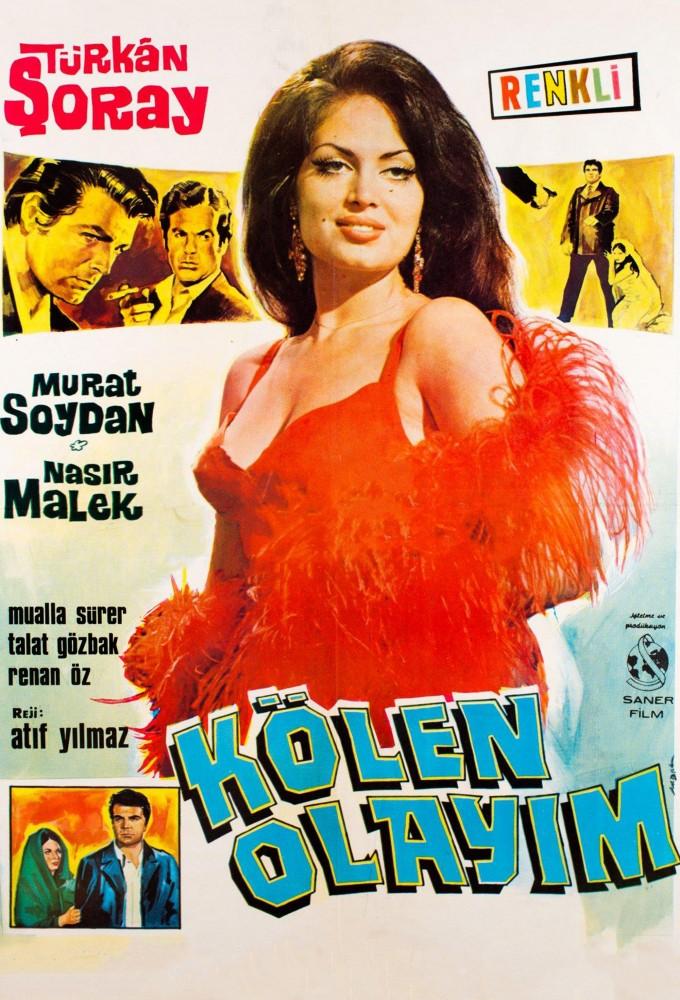 Kölen Olayım