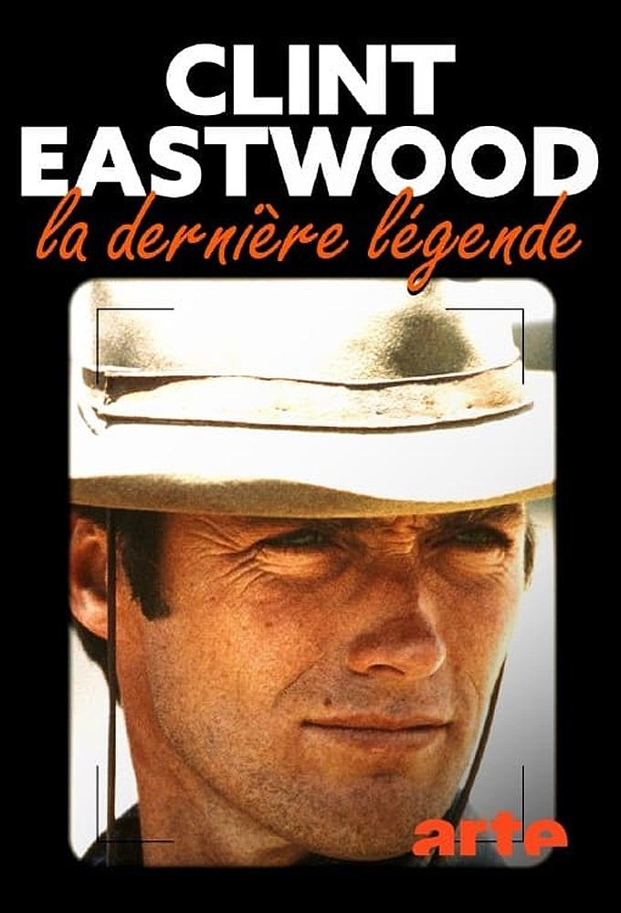Clint Eastwood: The last Legend