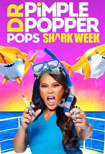 Dr. Pimple Popper Pops Shark Week