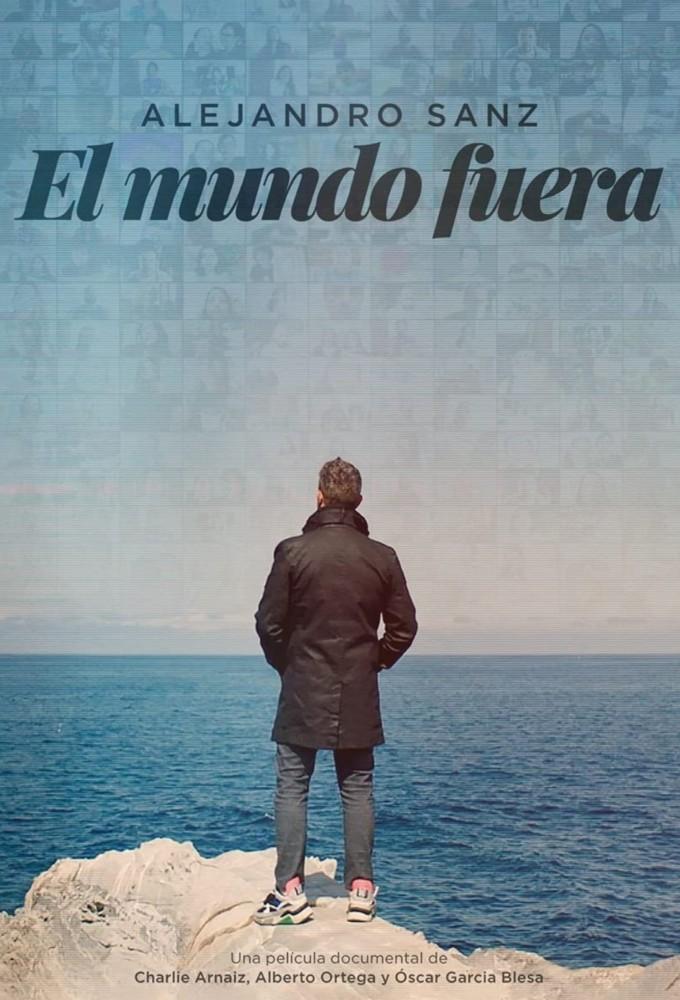 Alejandro Sanz: El Mundo Fuera