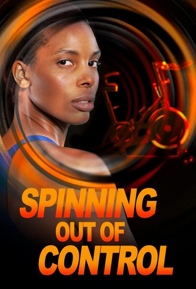 Spinning Out of Control