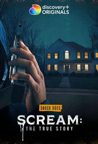 Scream: The True Story
