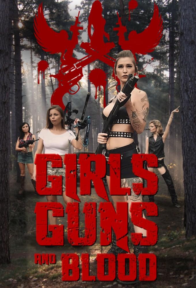 Girls Guns and Blood