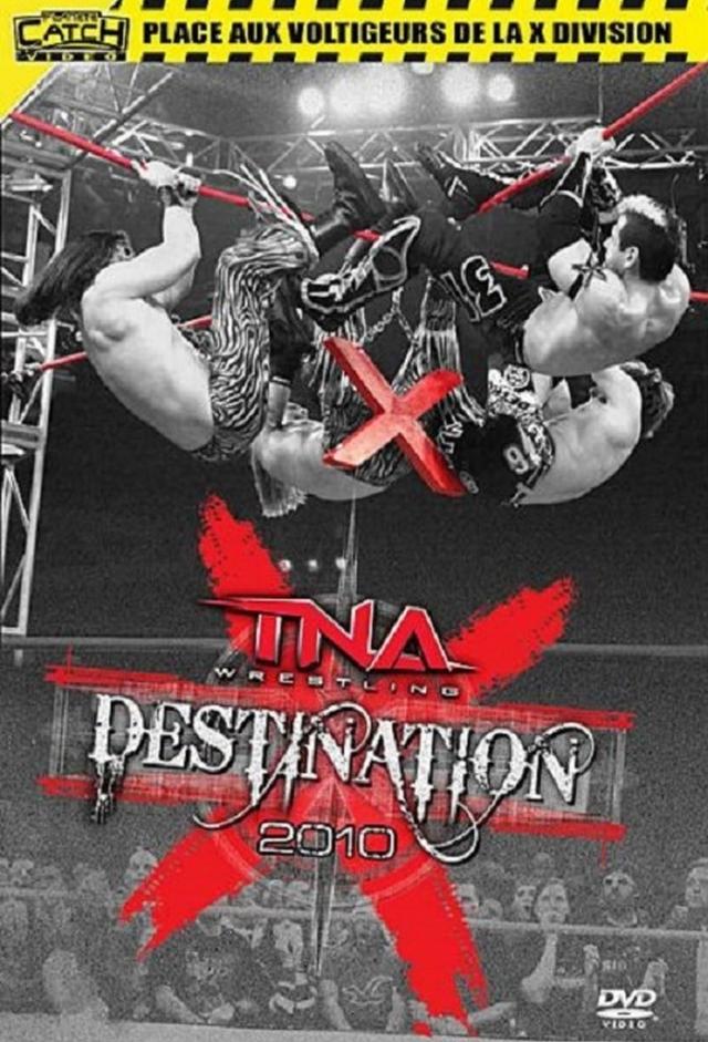 TNA Destination X 2010