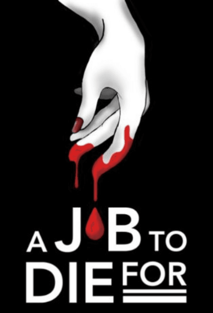 A Job to Die For