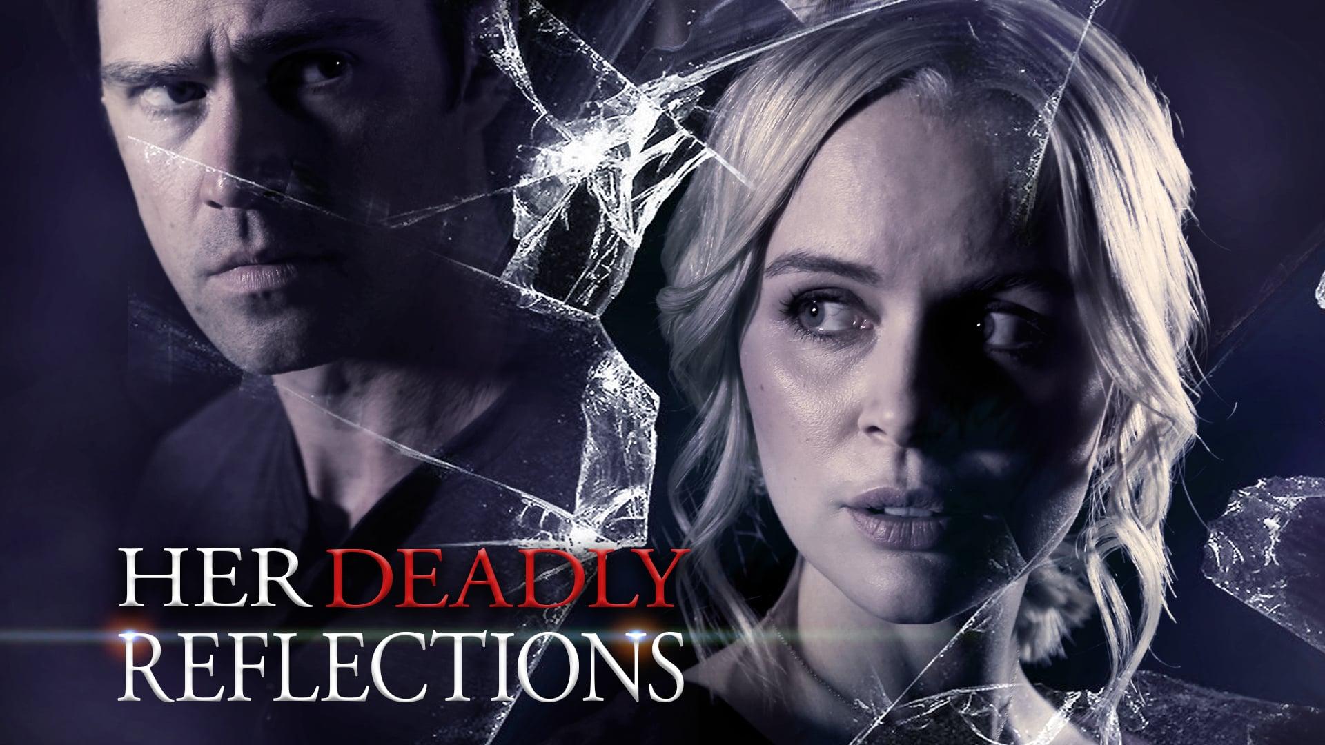 Her Deadly Reflections