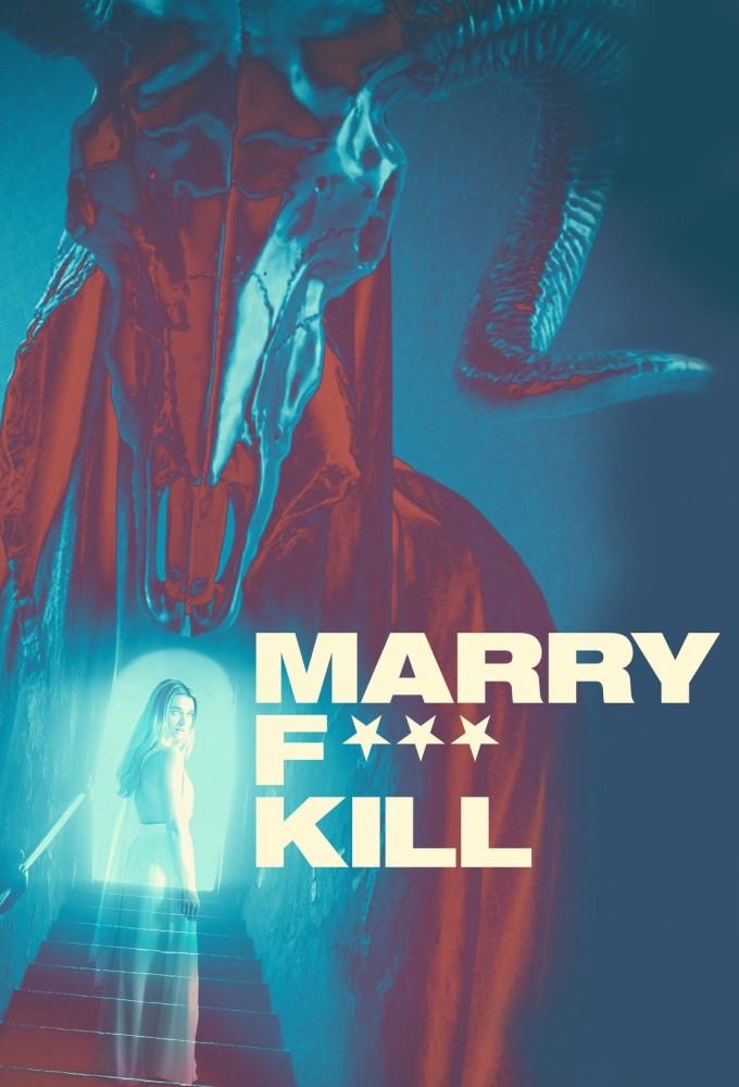 Marry F*** Kill