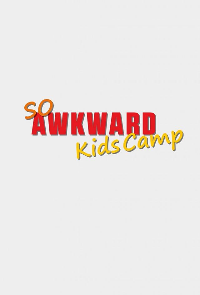 So Awkward Kids Camp