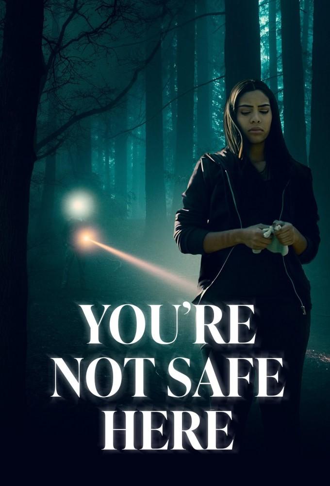 You're Not Safe Here