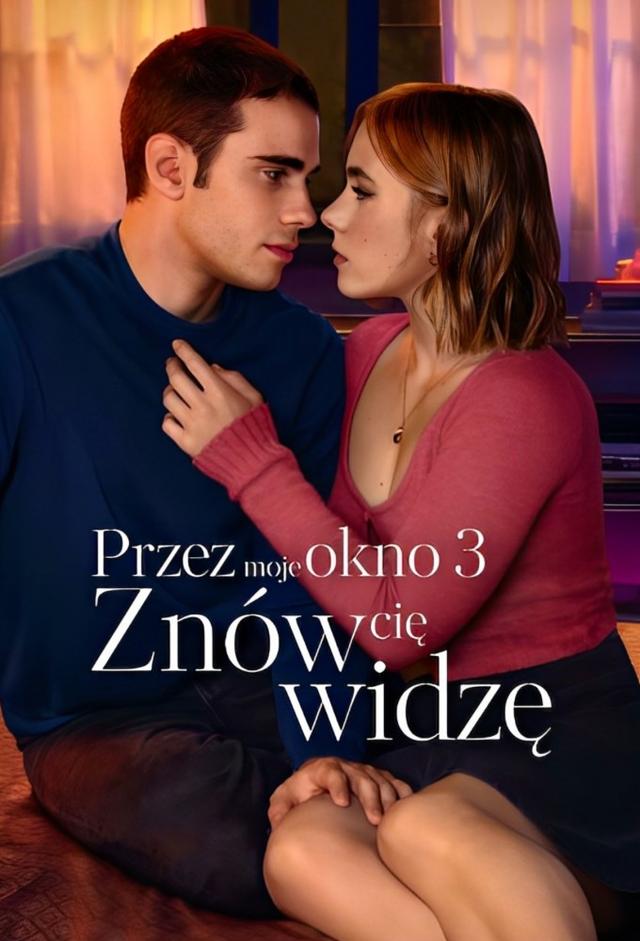 Przez moje okno 3: Znów cię widzę