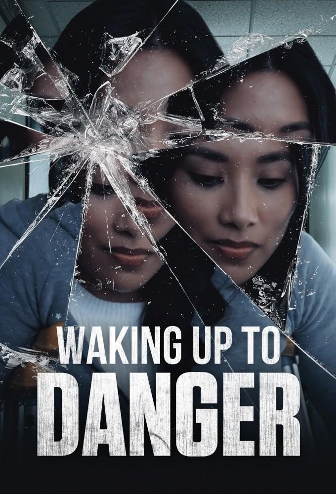 Waking Up to Danger