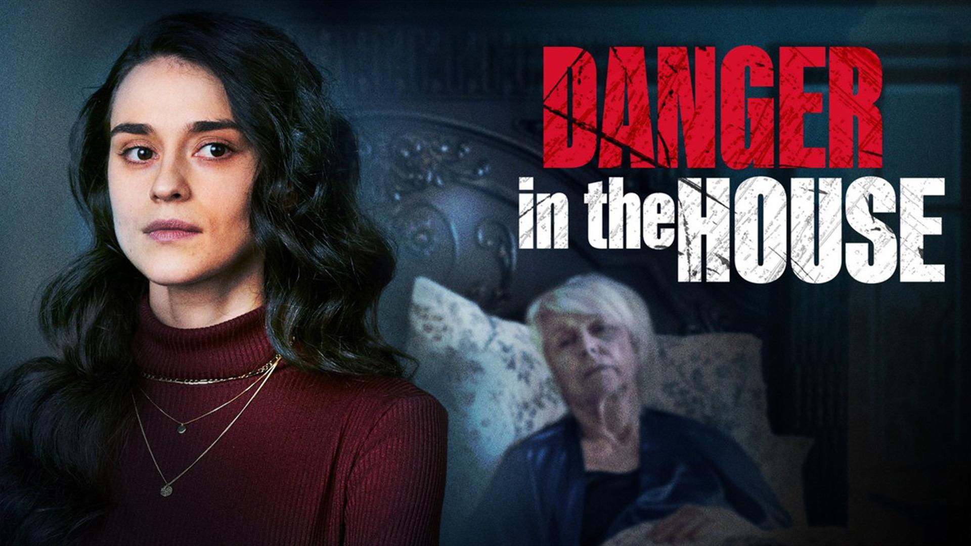 Danger in the House