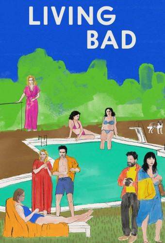 Living Bad