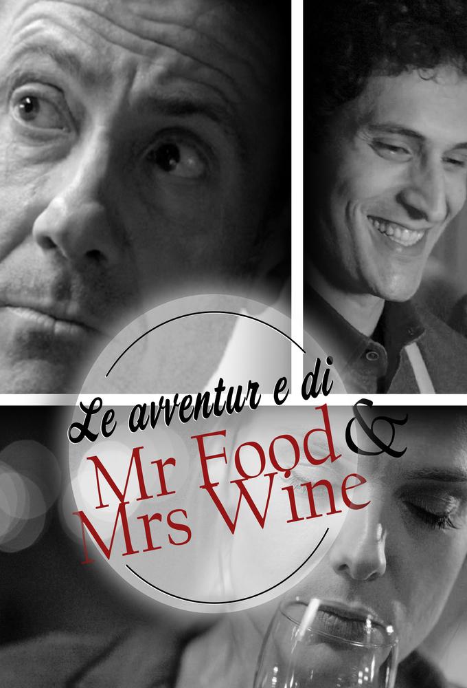 The Adventures Of Mr Food and Mrs Wine