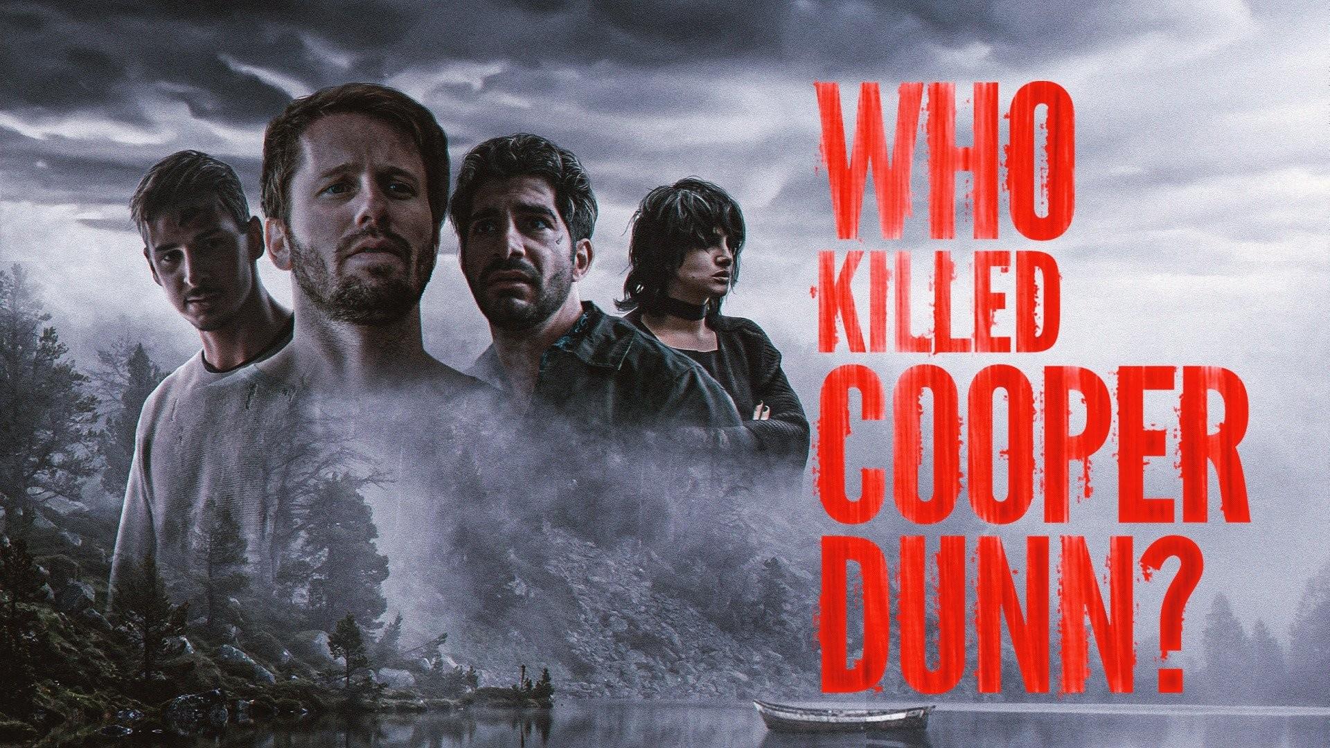 Who Killed Cooper Dunn?
