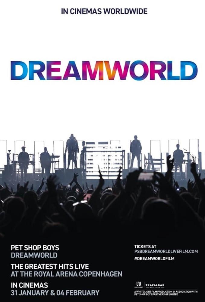 Pet Shop Boys Dreamworld: The Hits Live