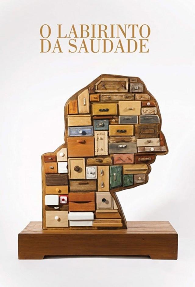 O Labirinto da Saudade