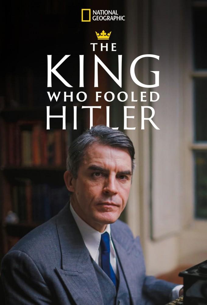 The King Who Fooled Hitler