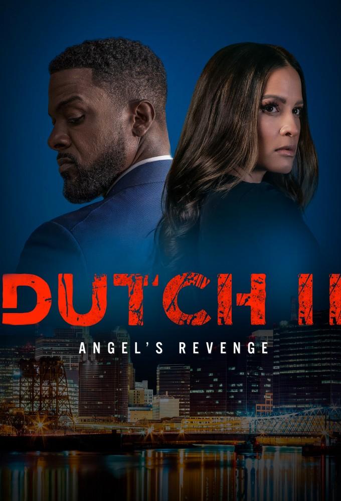 Dutch II: Angel's Revenge