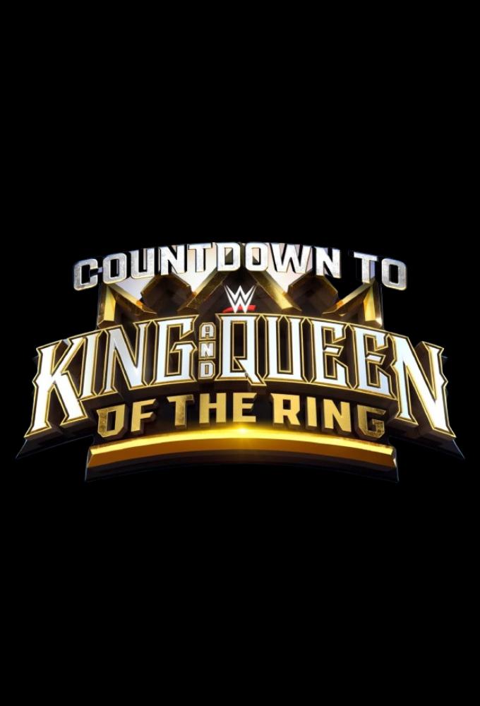 WWE Countdown to King & Queen of the Ring 2024