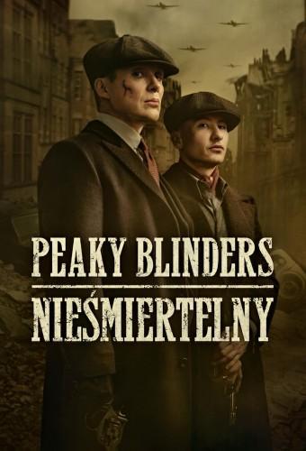 Peaky Blinders: Nieśmiertelny
