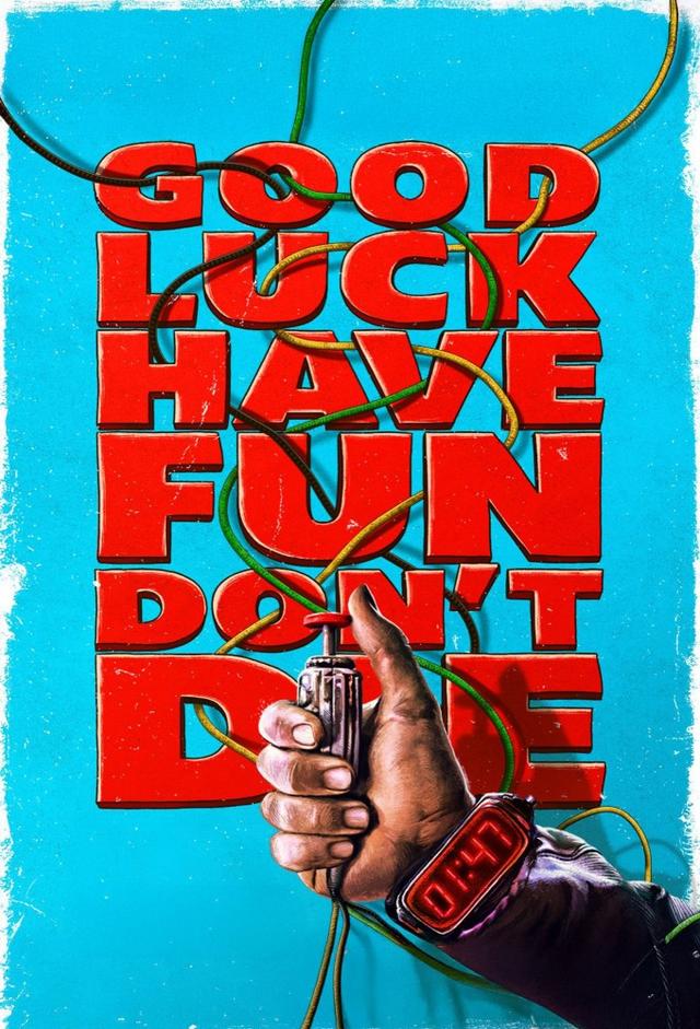 Good Luck, Have Fun, Don't Die